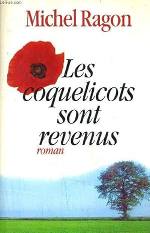 Image du vendeur pour LES COQUELICOTS SONT REVENUS. mis en vente par Le-Livre