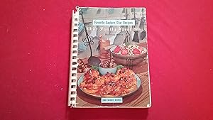 Seller image for FAVORITE EASTERN STAR RECIPES OLDE FAMILY FAVORITES INCLUDING MENUS for sale by Betty Mittendorf /Tiffany Power BKSLINEN