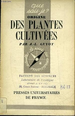 Bild des Verkufers fr ORIGINE DES PLANTES CULTIVEES - QUE SAIS-JE N79 zum Verkauf von Le-Livre