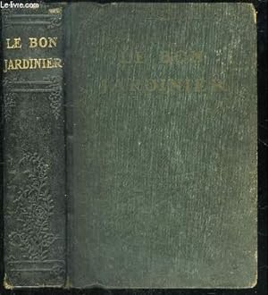 Bild des Verkufers fr LE BON JARDINIER, ENCYCLOPEDIE HORTICOLE zum Verkauf von Le-Livre
