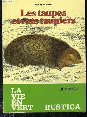 Imagen del vendedor de LES TAUPES ET RATS TAUPIERS - LA VIE EN VERT N95 a la venta por Le-Livre
