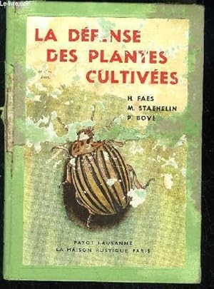 Image du vendeur pour LA DEFENSE DES PLANTES CULTIVEES mis en vente par Le-Livre