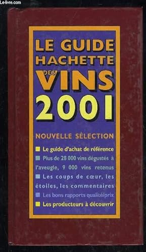 Bild des Verkufers fr GUIDE HACHETTE DES VINS DE FRANCE 2001 zum Verkauf von Le-Livre