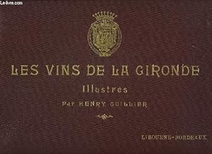 Bild des Verkufers fr LES VINS DE LA GIRONDE ILLUSTRES - COMPLET 169 PLANCHES zum Verkauf von Le-Livre
