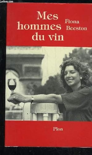 Image du vendeur pour MES HOMMES DU VIN mis en vente par Le-Livre