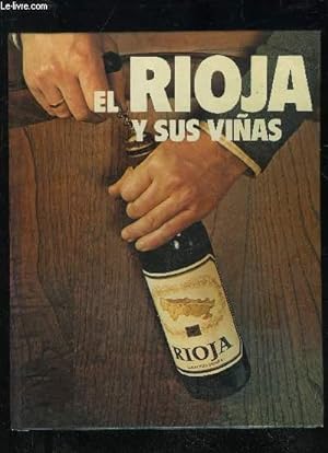 Bild des Verkufers fr EL RIOJA Y SUS VINAS zum Verkauf von Le-Livre