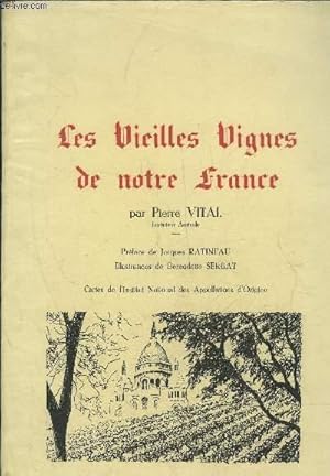 Seller image for LES VIELLES VIGNES DE NOTRE FRANCE for sale by Le-Livre