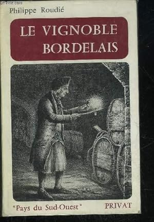 Imagen del vendedor de LE VIGNOBLE BORDELAIS a la venta por Le-Livre