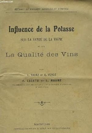 Seller image for INFLUENCE DE LA POTASSE SUR LA SANTE DES VIGNES ET SUR LA QUALITE DES VINS for sale by Le-Livre