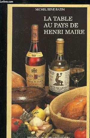 Bild des Verkufers fr LA TABLE AU PAYS DE HENRI MAIRE zum Verkauf von Le-Livre