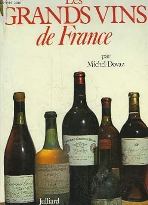 Image du vendeur pour LES GRANDS VINS DE FRANCE mis en vente par Le-Livre