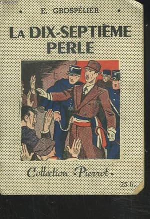 Seller image for LA DIX-SEPTIEME PERLE for sale by Le-Livre