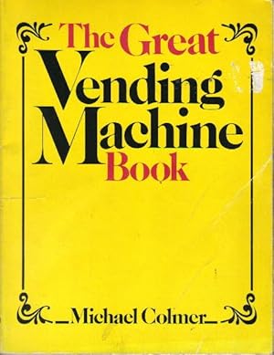 Seller image for The Great Vending Machine Book for sale by Ron Barrons