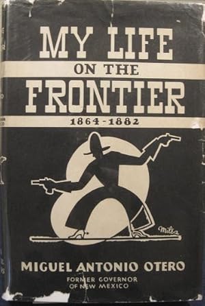 Bild des Verkufers fr My Life on the Frontier, 1864-1882 zum Verkauf von K & B Books