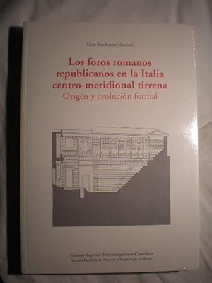 Los foros romanos republicanos en la Italia centro-meridional tirrena. Origen y evolución formal.