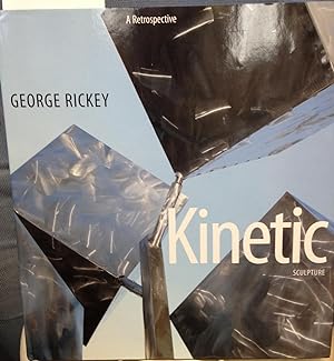Image du vendeur pour George Rickey Kinetic Sculpture: A Retrospective mis en vente par Bryn Mawr Bookstore