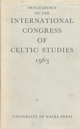 Imagen del vendedor de Proceedings of the Second International Congress of Celtic Studies. Held in Cardiff 6-13 July, 1963. a la venta por Fundus-Online GbR Borkert Schwarz Zerfa