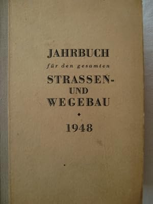 Jahrbuch für den gesamten Straßen-und Wegebau.