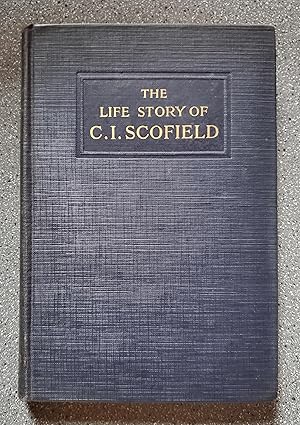 The Life Story of C. I. Scofield