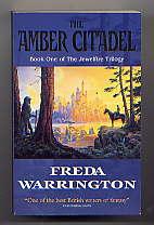 Seller image for THE AMBER CITADEL(BOOK ONE OF THE JEWELFIRE TRILOGY) for sale by TARPAULIN BOOKS AND COMICS