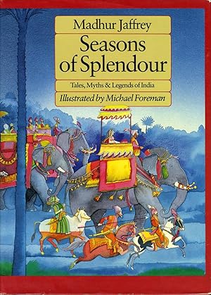 Seller image for SEASONS OF SPLENDOUR: Tales, Myths & Legends of India (1985, FIRST PRINTING) for sale by Shepardson Bookstall