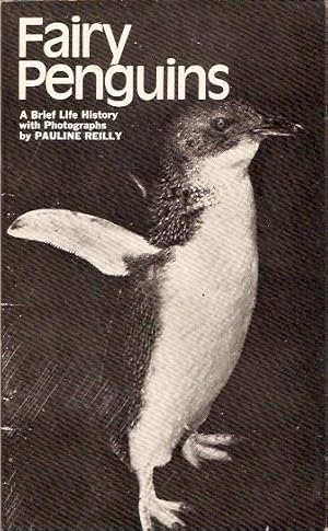 Seller image for Fairy Penguins : A Brief Life History with Photographs. for sale by City Basement Books