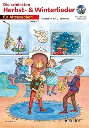 Bild des Verkufers fr Die schnsten Herbst- und Winterlieder, m. Audio-CD : Sankt Martin, Nikolauslieder und Weihnachtslieder. 1-2 Alt-Saxophone in Es. zum Verkauf von AHA-BUCH GmbH