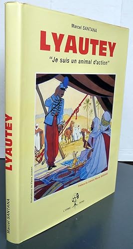 Imagen del vendedor de Lyautey "Je suis un animal politique" a la venta por Librairie Thot