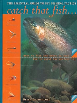 Bild des Verkufers fr CATCH THAT FISH. By Peter Gathercole. zum Verkauf von Coch-y-Bonddu Books Ltd