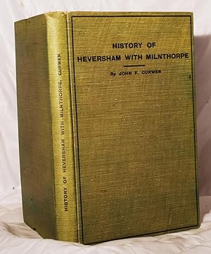 Imagen del vendedor de The Ancient Parish of Heversham with Milnthorpe including the hamlets of Leasgill, Ackenthwaite and Rowell. a la venta por Kerr & Sons Booksellers ABA