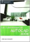 LAS TRES DIMENSIONES DE AUTOCAD 2008