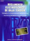 Nuevo reglamento electrotécnico de baja tensión: teoría y cuestiones resueltas