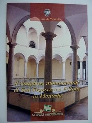 Seller image for Comune di Montella - IL COMPLESSO MONUMENTALE DI SAN FRANCESCO A FOLLONI IN MONTELLA" for sale by Historia, Regnum et Nobilia