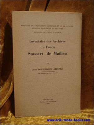 Imagen del vendedor de Inventaire des archives du fonds Stassart-de Maillen. a la venta por BOOKSELLER  -  ERIK TONEN  BOOKS