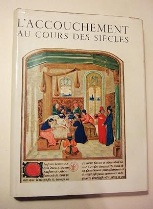 Seller image for L'accouchement au cours des sicles. for sale by Domifasol