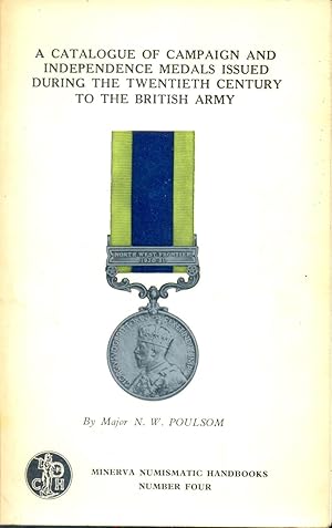 Immagine del venditore per A catalogue of Campaign and Independence Medals Issued During the Twentieth Century to the British Army venduto da CHARLES BOSSOM
