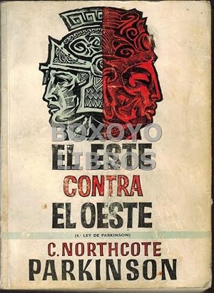 El Este contra el Oeste (4ª Ley de Parkinson)