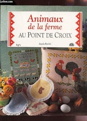 Image du vendeur pour ANIMAUX DE LA FERME - AU POINT DE CROIX. mis en vente par Le-Livre
