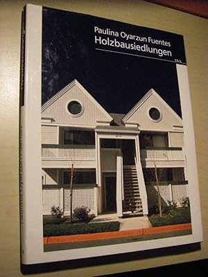 Imagen del vendedor de Holzbausiedlungen. Entwurfsgrundlagen fr den Wohnungsbau a la venta por Versandantiquariat Rainer Kocherscheidt