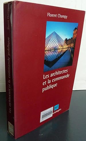 Bild des Verkufers fr LES ARCHITECTES ET LA COMMANDE PUBLIQUE zum Verkauf von Librairie Thot