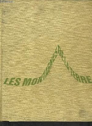 Image du vendeur pour LES MONTAGNES DE LA TERRE 2 - LA MONTAGNE ET L'HOMME HISTOIRE DE L'ALPINISME. mis en vente par Le-Livre