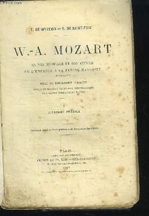 Bild des Verkufers fr W.-A. Mozart. Sa vie musicale et son oeuvre de l'enfance  la pleine maturit (1756 - 1777). TOME 1 : L'enfant-prodige. zum Verkauf von Le-Livre