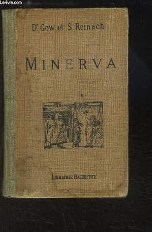 Imagen del vendedor de Minerva. Introduction  l'tude des classiques Scolaires, grecs et latins a la venta por Le-Livre