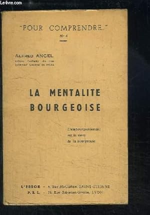 Bild des Verkufers fr La Mentalit Bourgeoise. zum Verkauf von Le-Livre