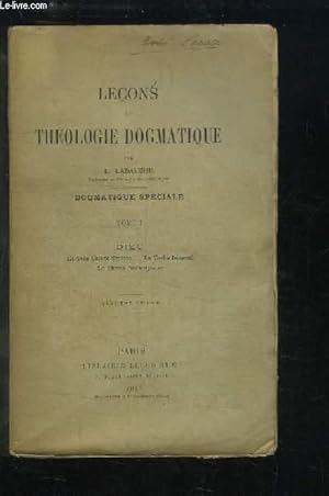 Bild des Verkufers fr Leons de Thologie Dogmatique. Dogmatique spciale, TOME 1 : Dieu. La Trs Sainte Trinit - Le Verbe Incarn - Le Christ Rdempteur. zum Verkauf von Le-Livre