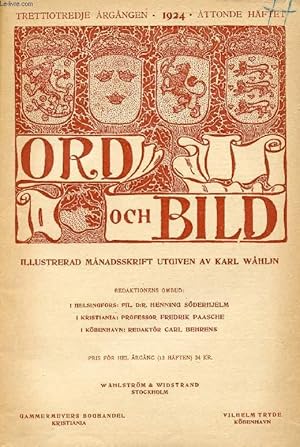 Seller image for ORD OCH BILD, TRETTIOTREDJE RGNGEN, 1924, TTONDE HFTET (INNEHLL: Madonna och mirakel. Ett blad i den medeltida franska diktningens historia. Av Hilding Kjellman. Fngen. Dikt av R. Jndel. Strmningar i svenskt 1900-tals-mleri. Av E. Blomberg.) for sale by Le-Livre