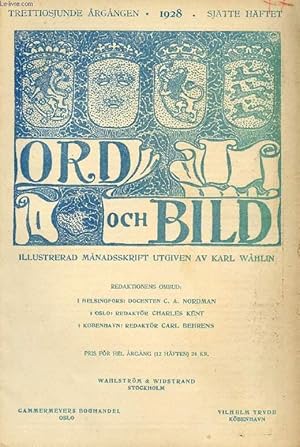 Seller image for ORD OCH BILD, TRETTIOSJUNDE RGNGEN, 1928, SJTTE HFTET (INNEHLL: Bellman og Danmark. Af Fr. Birket-Smith. Thorsten Lanrins konstsamling. Av Karl Asplund. I utfrsbacken. Dikt av Gustaf Ullman. Svensk lyrik. II. (B. Sjberg: Kriser och kransar.) for sale by Le-Livre