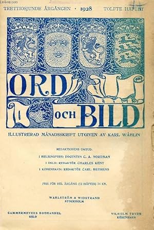 Seller image for ORD OCH BILD, TRETTIOSJUNDE RGNGEN, 1928, TOLFTE HFTET (INNEHLL: Viktor Rydberg. Till hundrarsminnet. Av Algot Werin. Christian Eriksson. Av Sixten Strmbom. Olav Duun. 3. Av Eugenia Kielland. Ett mandomsprov, Av Arthur Mller.) for sale by Le-Livre