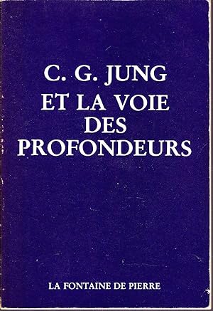 Image du vendeur pour C. G. Jung et la voie des profondeurs. mis en vente par Librairie  la bonne occasion