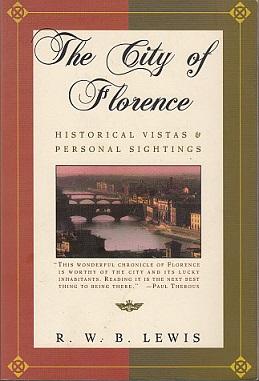 Immagine del venditore per The City of Florence: Historical Vistas and Personal Sightings venduto da LEFT COAST BOOKS